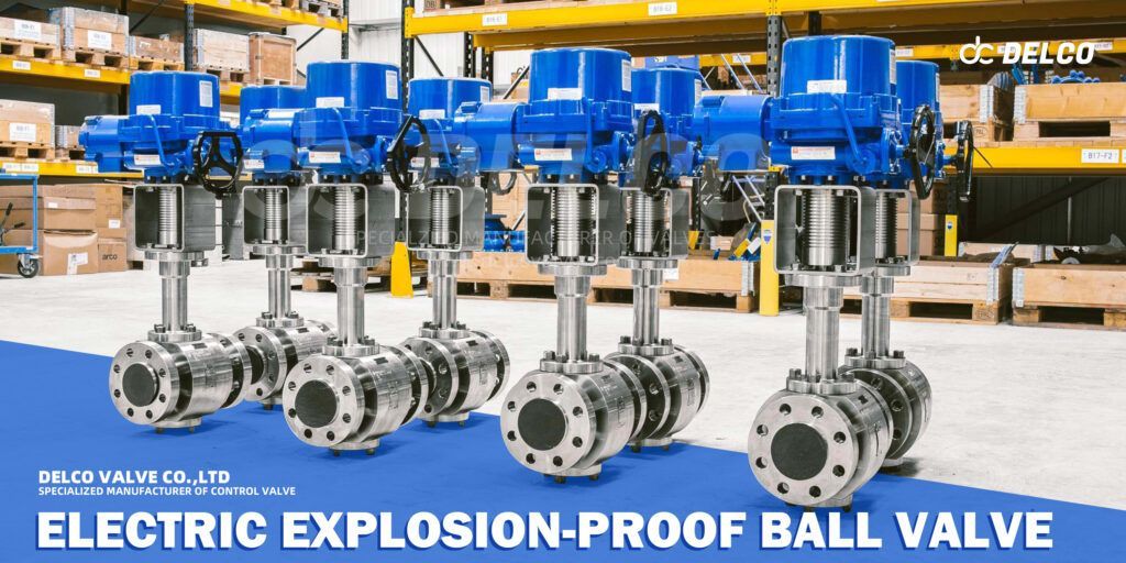 Explosion-Proof Electric Ball Valve03191133